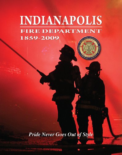 Imagen de archivo de Indianapolis Fire Department 1859-2009 a la venta por Wonder Book