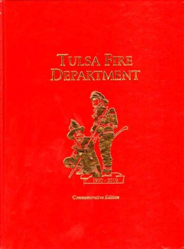 9781934729731: Title: Tulsa Fire Department 19002010