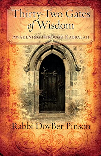 Beispielbild fr Thirty-Two Gates of Wisdom: Awakening Through Kabbalah. zum Verkauf von Henry Hollander, Bookseller