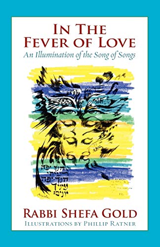 Imagen de archivo de In the Fever of Love: An Illumination of the Song of Songs a la venta por SecondSale