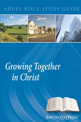 Stock image for Growing Together in Christ (Adult Bible Study Guide, Large Print) for sale by Hawking Books