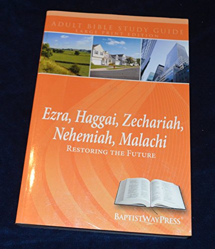 9781934731260: Ezra, Haggai, Zechariah, Nehemiah, Malachi: Restoring the Future