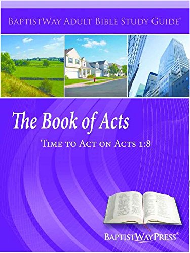 Imagen de archivo de The Book of Acts: Time to Act on Acts 1:8 a la venta por ThriftBooks-Atlanta