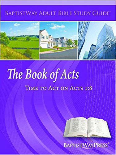 9781934731949: The Book of Acts: Time to Act on Acts 1:8