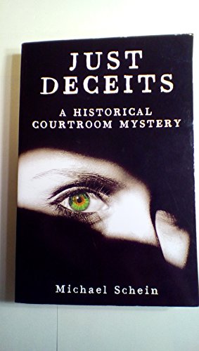 Stock image for Just Deceits : A Historical Courtroom Mystery for sale by Better World Books