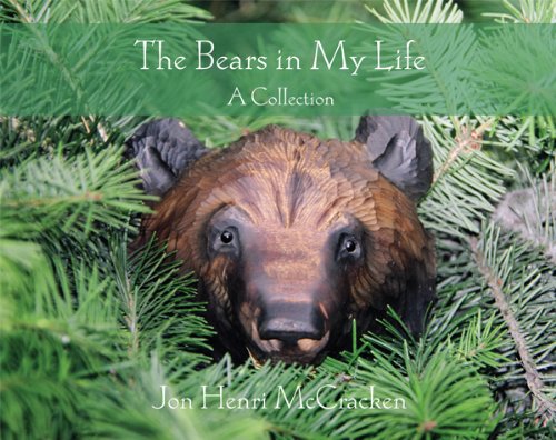 Stock image for The Bears in My Life: A Collection for sale by SecondSale
