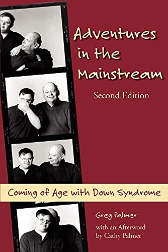 Stock image for Adventures in the Mainstream: Coming of Age with Down Syndrome, 2nd Edition for sale by SecondSale