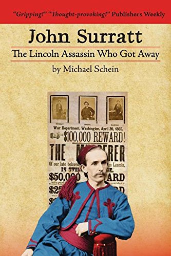 Stock image for John Surratt: The Lincoln Assassin Who Got Away for sale by Irish Booksellers