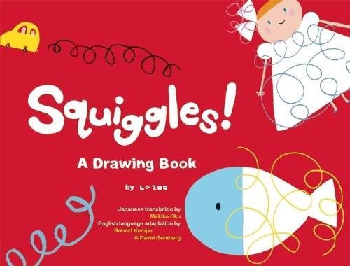 Beispielbild fr Squiggles! : A Drawing Book zum Verkauf von Better World Books
