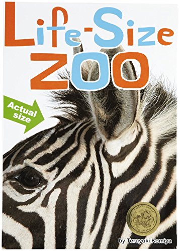 Beispielbild fr Life-Size Zoo : From Tiny Rodents to Gigantic Elephants, an Actual Size Animal Encyclopedia zum Verkauf von Better World Books