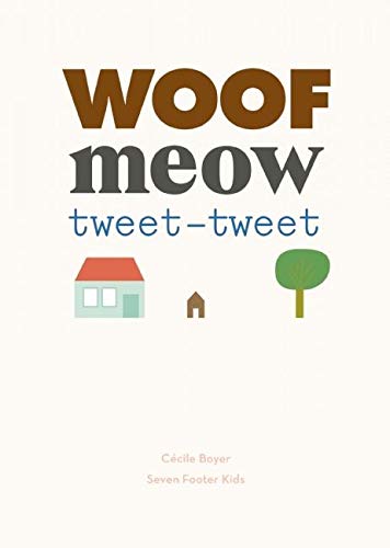Beispielbild fr Woof Meow Tweet-Tweet zum Verkauf von ThriftBooks-Atlanta
