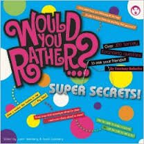 Stock image for Super Secrets: Over 300 Fiercely Fascinating Questions to Ask Your Friends (Would You Rather.?) for sale by Wonder Book