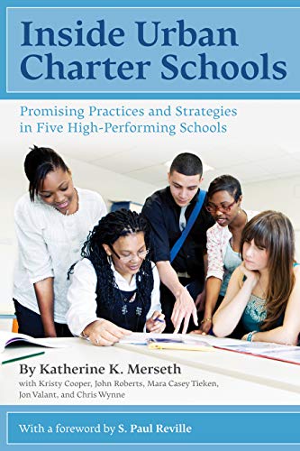 Imagen de archivo de Inside Urban Charter Schools: Promising Practices and Strategies in Five High-Performing Schools a la venta por SecondSale