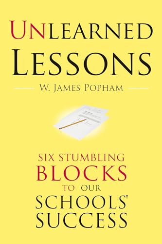 Stock image for Unlearned Lessons : Six Stumbling Blocks to Our Schools' Success for sale by Better World Books