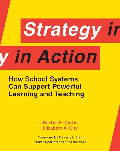 Imagen de archivo de Strategy in Action: How School Systems Can Support Powerful Learning and Teaching a la venta por SecondSale