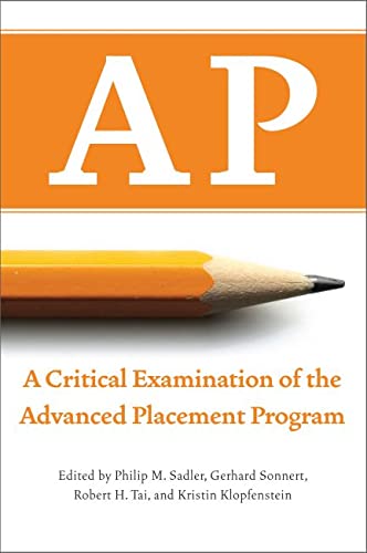 Imagen de archivo de AP: A Critical Examination of the Advanced Placement Program a la venta por Goodwill Books