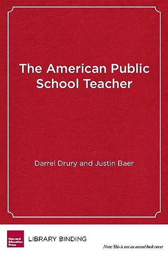 Beispielbild fr The American Public School Teacher : Past, Present and Future zum Verkauf von Better World Books: West