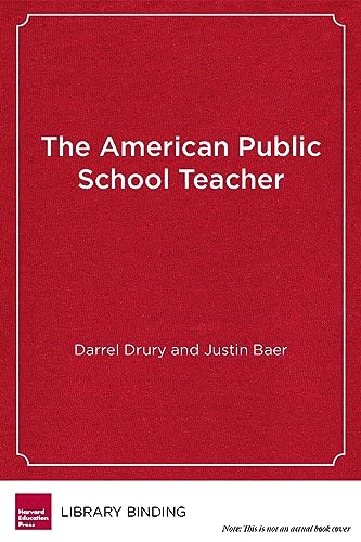 Imagen de archivo de The American Public School Teacher : Past, Present and Future a la venta por Better World Books: West