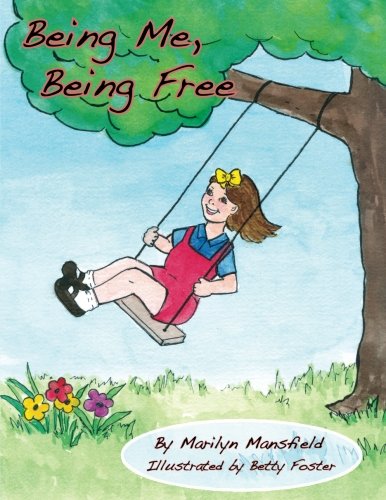 Stock image for Being Me, Being Free for sale by ThriftBooks-Dallas