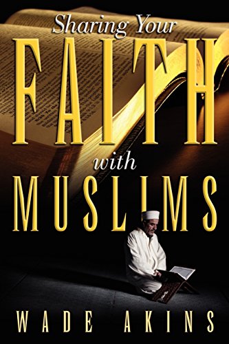 Stock image for Sharing Your Faith with Muslims for sale by ThriftBooks-Atlanta