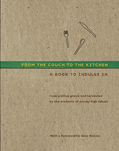 Stock image for From the Couch to the Kitchen: A Book to Indulge In for sale by Books From California