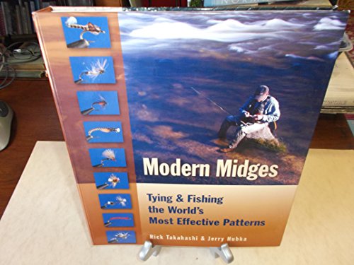 Stock image for Modern Midges: Tying Fishing the Worlds Most Effective Patterns for sale by Goodwill of Colorado
