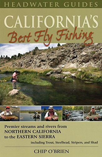 Stock image for California's Best Fly Fishing: Premier Streams and Rivers from Northern California to the Eastern Sierra for sale by SecondSale