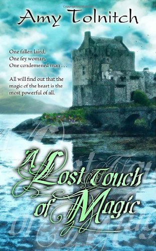 Beispielbild fr A Lost Touch of Magic: Book Four in the Lost Touch Series zum Verkauf von Half Price Books Inc.