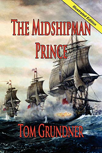 Beispielbild fr The Midshipman Prince: 1 (Sir Sidney Smith Series) zum Verkauf von WorldofBooks