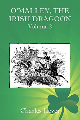 O'Malley, the Irish Dragoon - Vol. 2 (9781934757376) by Lever, Charles