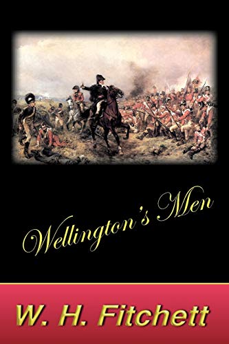 Imagen de archivo de Wellington's Men a la venta por Bookmans