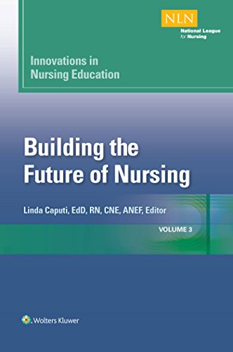 Imagen de archivo de Innovations in Nursing Education: Building the Future of Nursing, Volume 3 (Volume 3) (NLN) a la venta por Wonder Book