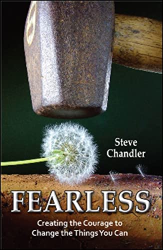 Beispielbild fr Fearless : Creating the Courage to Change the Things You Can zum Verkauf von Better World Books