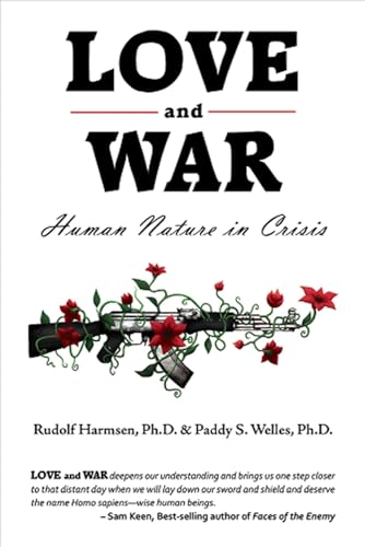 Beispielbild fr LOVE AND WAR: Human Nature in Crisis zum Verkauf von WorldofBooks