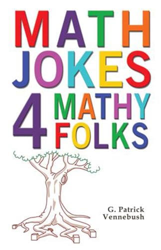 Beispielbild fr Math Jokes 4 Mathy Folks zum Verkauf von Wonder Book