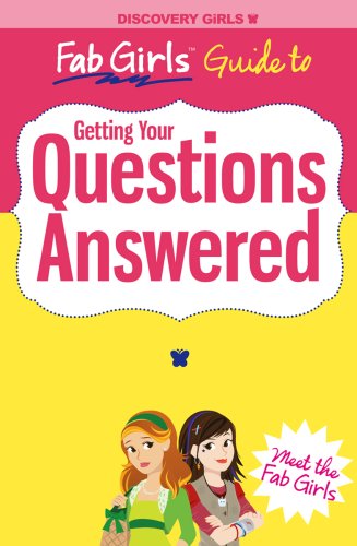 Stock image for Fab Girls Guide to Getting Your Questions Answered for sale by ThriftBooks-Dallas