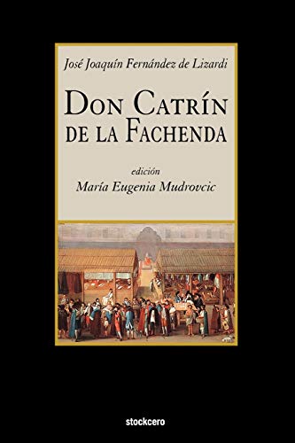 Stock image for Don Catrin de la Fachenda for sale by Better World Books