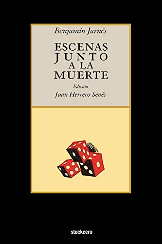 Escenas Junto a la Muerte (Spanish Edition) (9781934768327) by Jarnes, Benjamin