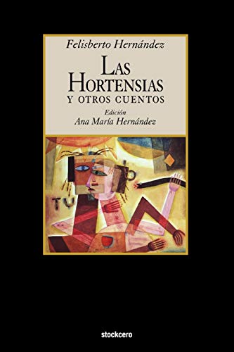 Stock image for Las Hortensias y Otros Cuentos for sale by ThriftBooks-Atlanta