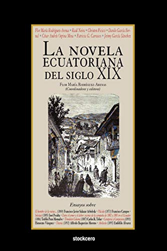 9781934768525: La Novela Ecuatoriana del Siglo XIX (Spanish Edition)