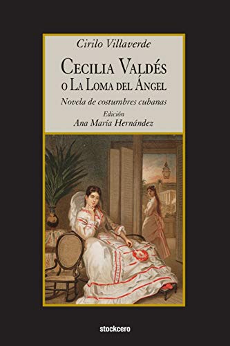 9781934768655: Cecilia Valdes o La Loma del Angel