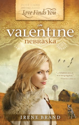 Imagen de archivo de Love Finds You in Valentine, Nebraska (Love Finds You, Book 3) a la venta por SecondSale