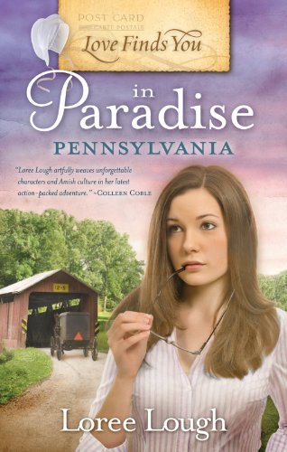 Stock image for Love Finds You in Paradise, Pennsylvania for sale by Reliant Bookstore