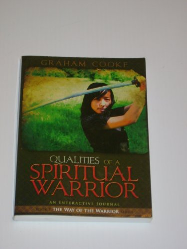 Beispielbild fr Qualities of a Spiritual Warrior : An Interactive Journal zum Verkauf von Better World Books
