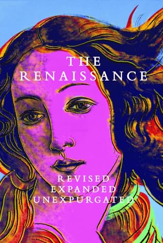 Stock image for The Renaissance: Revised Expanded Unexpurgated for sale by Book Outpost