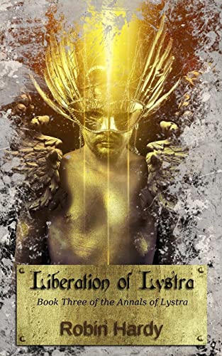 Stock image for Liberation of Lystra: Book Three of the Annals of Lystra for sale by ThriftBooks-Dallas