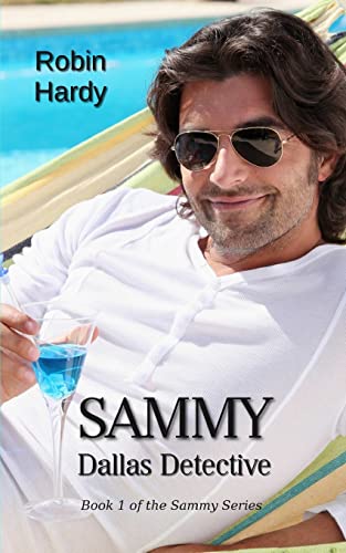 Beispielbild fr Sammy: Dallas Detective: Book 1 of the Sammy Series zum Verkauf von Lucky's Textbooks