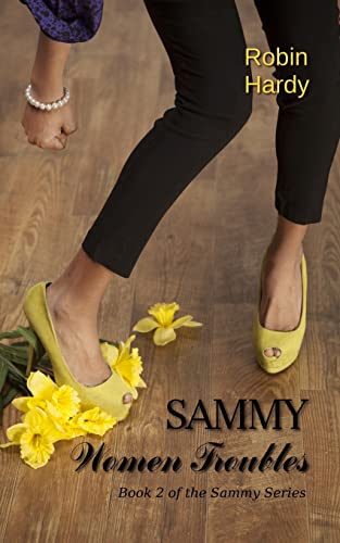 Beispielbild fr Sammy: Women Troubles: Book 2 of the Sammy Series zum Verkauf von Lucky's Textbooks