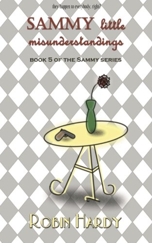 Beispielbild fr Sammy: Little Misunderstandings: Book 5 of the Sammy Series zum Verkauf von Lucky's Textbooks