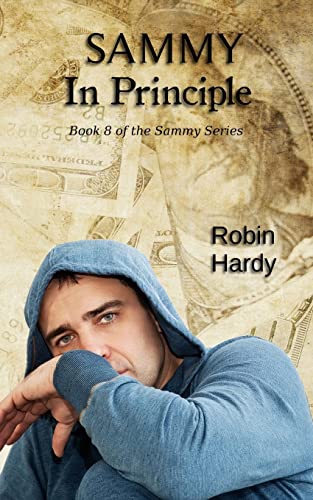 Stock image for Sammy: In Principle: Book 8 of the Sammy Series for sale by THE SAINT BOOKSTORE